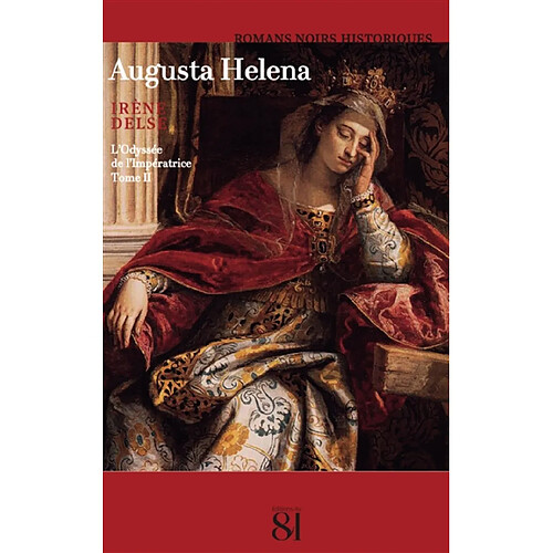 Augusta Helena. Vol. 2. L'odyssée de l'impératrice · Occasion