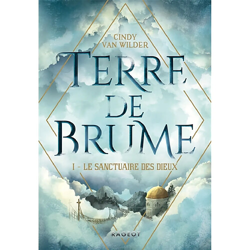 Terre de brume. Vol. 1. Le sanctuaire des dieux · Occasion