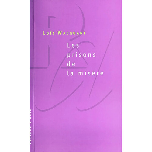 Les prisons de la misère · Occasion