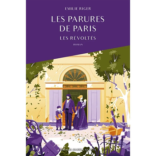 Les parures de Paris. Vol. 2. Les révoltés