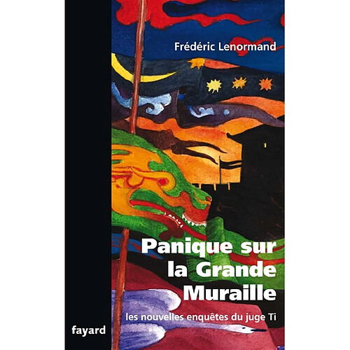 Les nouvelles enquêtes du juge Ti. Panique sur la Grande Muraille · Occasion