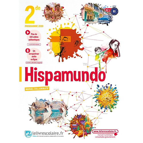 Hispamundo 2de, A2-B1 : programme 2019