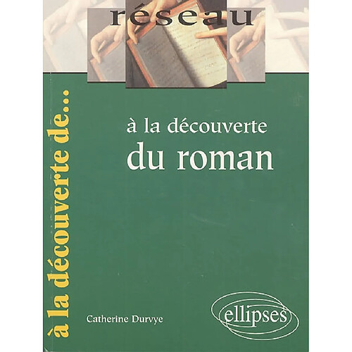 A la découverte du roman · Occasion