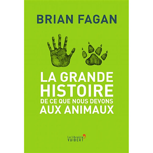 La grande histoire de ce que nous devons aux animaux