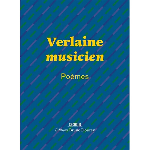 Verlaine musicien : poèmes