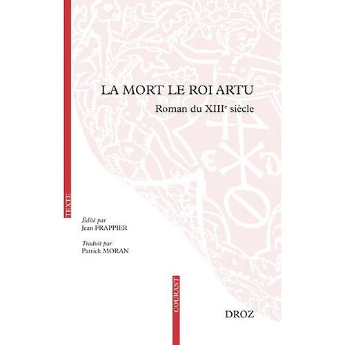 La Mort le roi Artu : roman du XIIIe siècle · Occasion