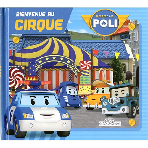 Robocar Poli. Bienvenue au cirque · Occasion