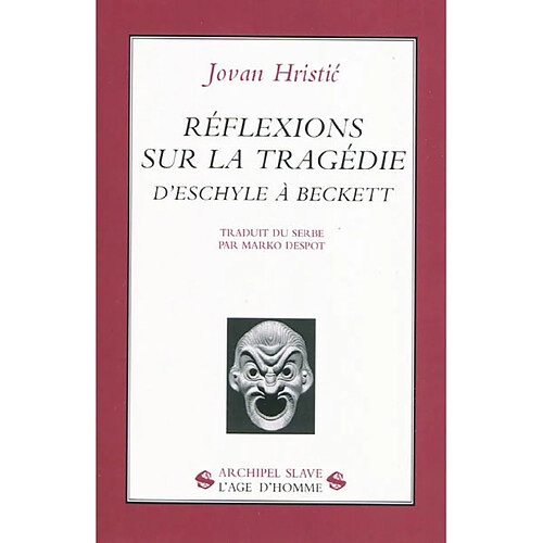 Réflexions sur la tragédie : d'Eschyle à Beckett · Occasion