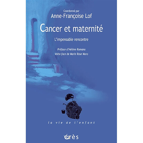 Cancer et maternité : l'impensable rencontre · Occasion