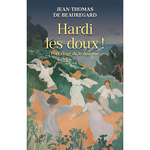 Hardi les doux ! : petit éloge de la douceur · Occasion