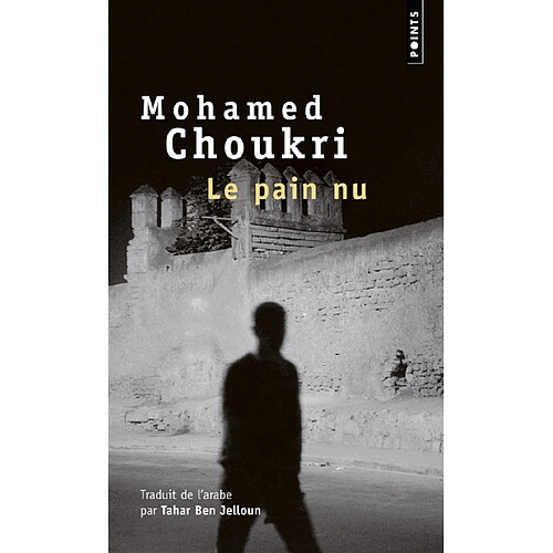 Le pain nu : récit autobiographique · Occasion