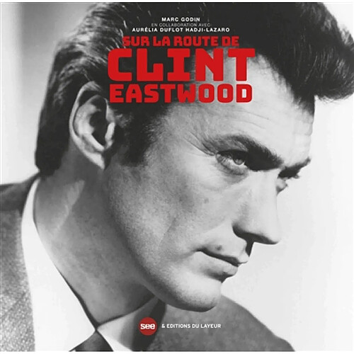 Sur la route de Clint Eastwood · Occasion