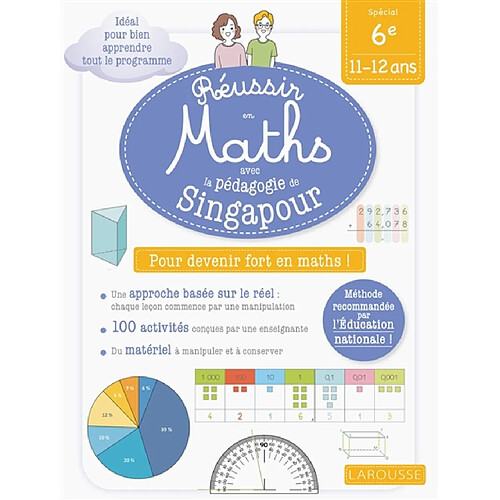 Réussir en maths avec la pédagogie de Singapour : spécial 6e, 11-12 ans : pour devenir fort en maths ! · Occasion