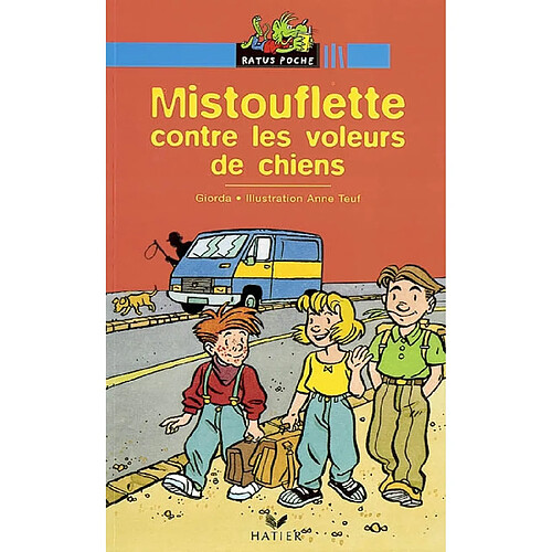 Mistouflette contre les voleurs de chiens · Occasion