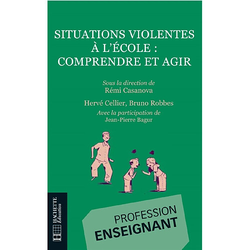 Situations violentes à l'école : comprendre et agir · Occasion