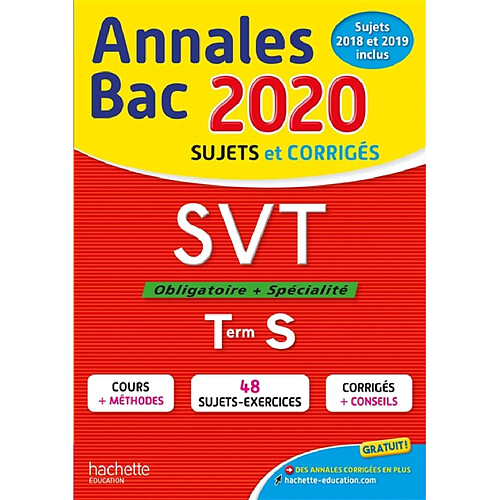 SVT, obligatoire + spécialité, terminale S : annales bac 2020 : sujets et corrigés, sujets 2018 et 2019 inclus · Occasion