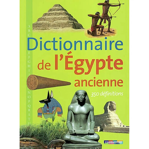 Dictionnaire de l'Egypte ancienne : 350 définitions · Occasion