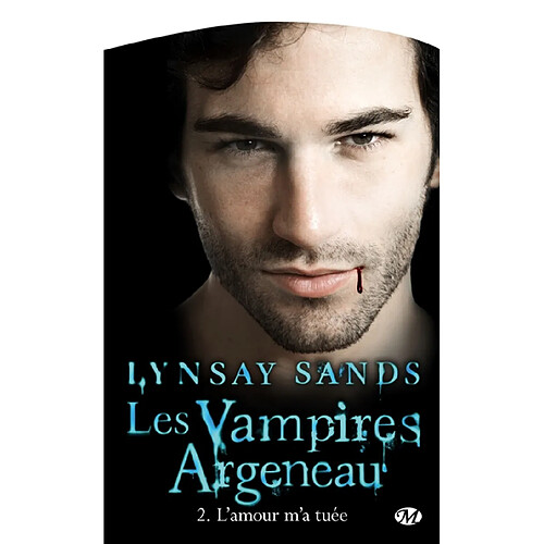 Les vampires Argeneau. Vol. 2. L'amour m'a tuée · Occasion