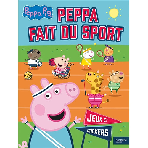 Peppa Pig : Peppa fait du sport - Jeux et stickers : Activités et autocollants