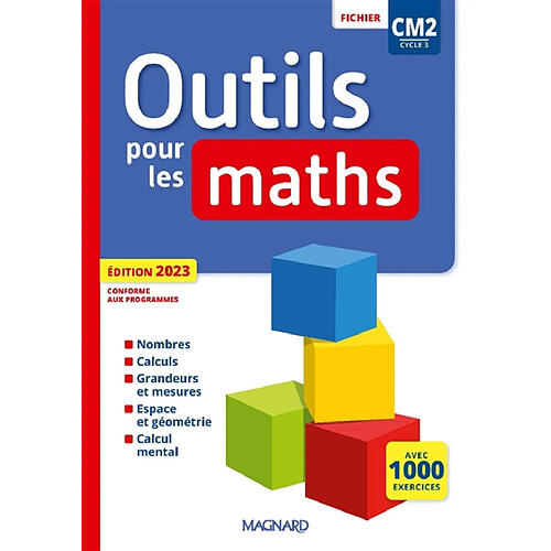 Outils pour les maths CM2, cycle 3 : fichier : conforme aux programmes