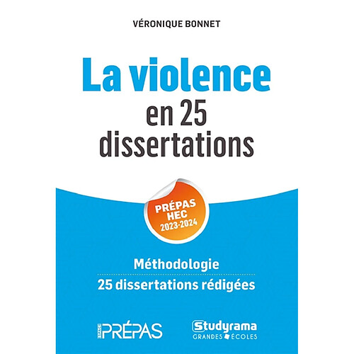 La violence en 25 dissertations : prépas HEC 2023-2024 : méthodologie, 25 dissertations rédigées · Occasion