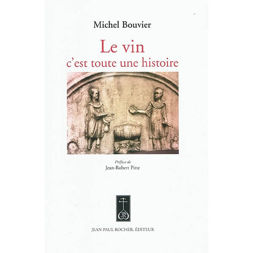 Le vin c'est toute une histoire · Occasion