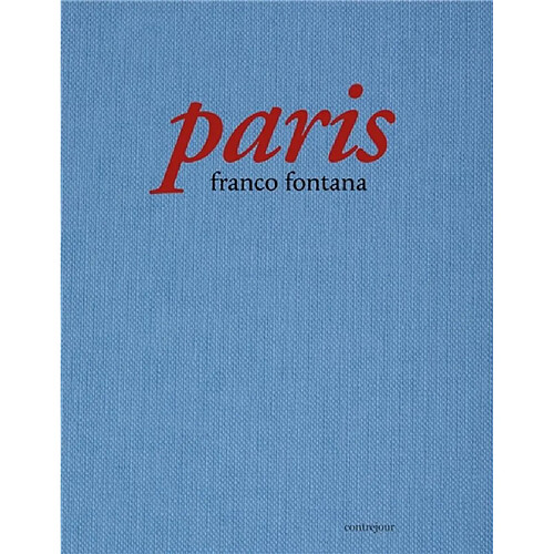 Paris : Franco Fontana