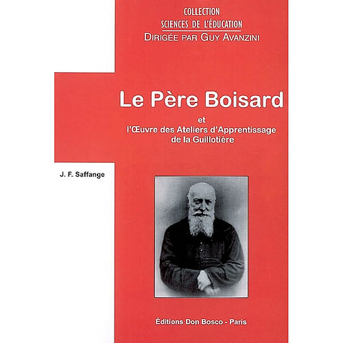 L'abbé Boisard et l'oeuvre des ateliers d'apprentissage de la Guillotière · Occasion