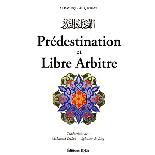 La prédestination et le libre arbitre · Occasion