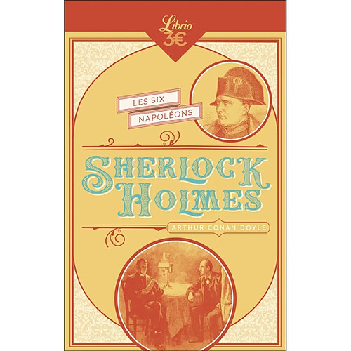 Sherlock Holmes. Les six Napoléons