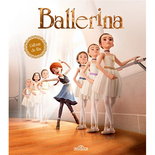 Ballerina : l'album du film · Occasion