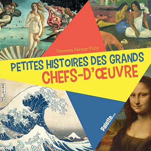 Petites histoires des grands chefs-d'oeuvre · Occasion