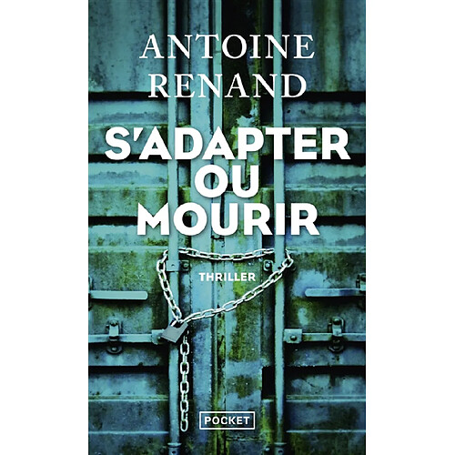 S'adapter ou mourir · Occasion