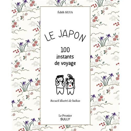 Le Japon : 100 instants de voyage : recueil illustré de haïkus · Occasion