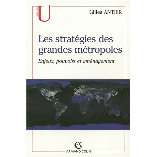 Les stratégies des grandes métropoles : enjeux, pouvoirs et aménagement · Occasion