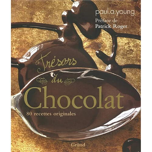 Trésors du chocolat : 80 recettes originales · Occasion