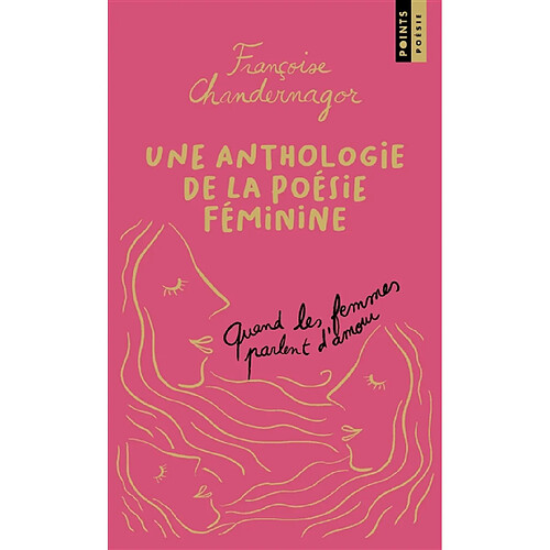 Quand les femmes parlent d'amour : une anthologie de la poésie féminine · Occasion