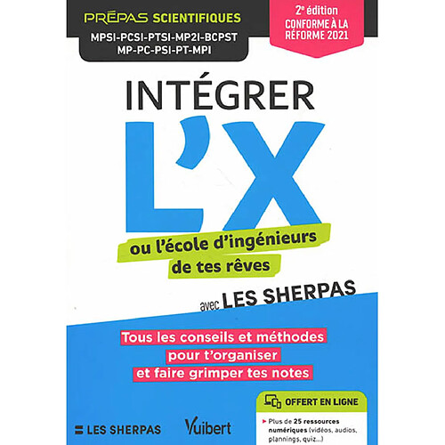 Intégrer l'X ou l'école d'ingénieurs de tes rêves avec Les sherpas : prépas scientifiques MPSI, PCSI, PTSI, MP2I, BCPST, MP, PC, PSI, PT, MPI : conforme à la réforme 2021 · Occasion