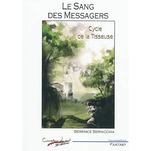 Cycle de la tisseuse. Vol. 2. Le sang des messagers · Occasion