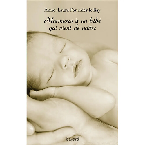 Murmures à un bébé qui vient de naître · Occasion