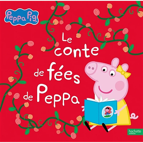 Peppa Pig. Le conte de fées de Peppa