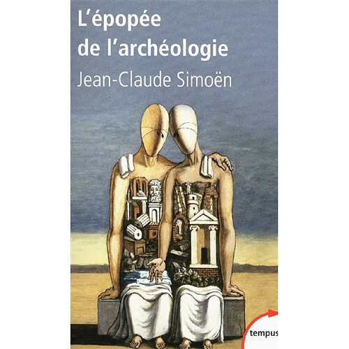 L'épopée de l'archéologie : savants et aventuriers · Occasion