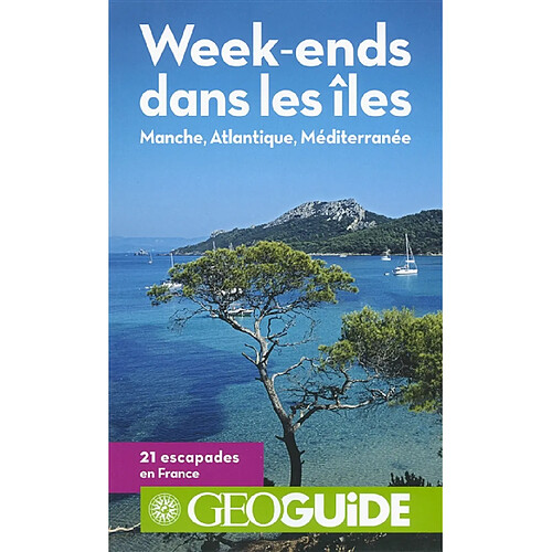 Week-ends dans les îles : Manche, Atlantique, Méditerranée · Occasion