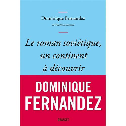 Le roman soviétique, un continent à découvrir · Occasion