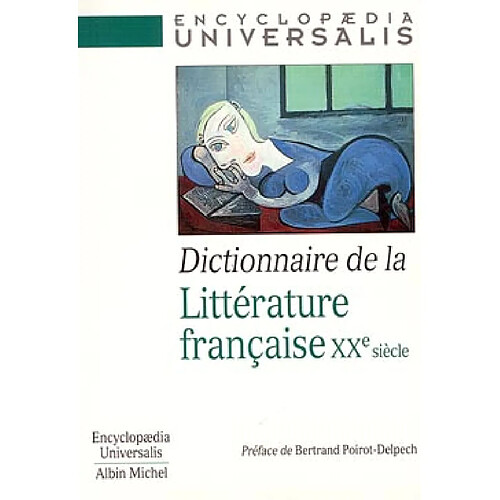 Dictionnaire de la littérature française : le XXe siècle · Occasion