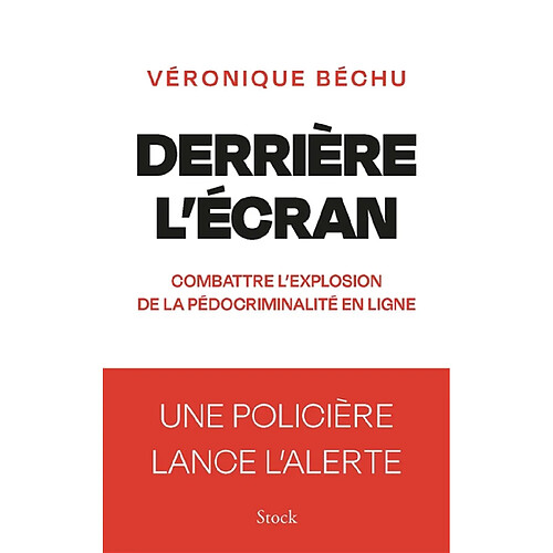 Derrière l'écran : combattre l'explosion de la pédocriminalité en ligne : une policière lance l'alerte