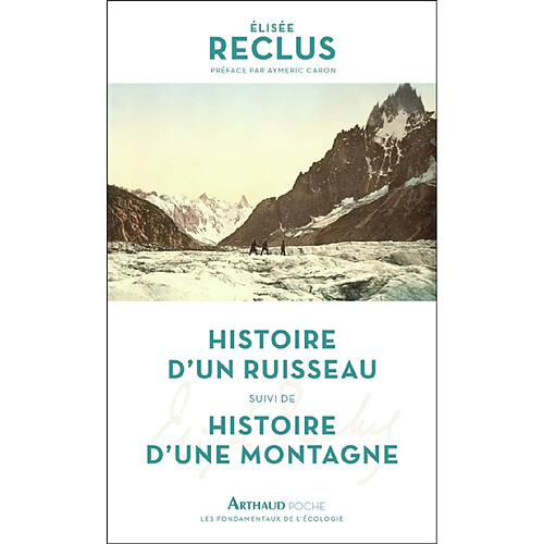 Histoire d'un ruisseau. Histoire d'une montagne