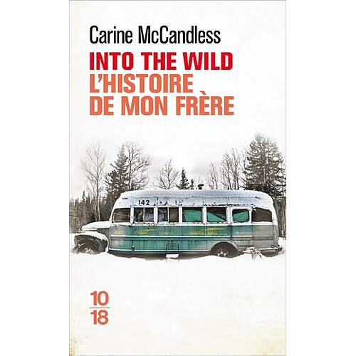 Into the wild : l'histoire de mon frère