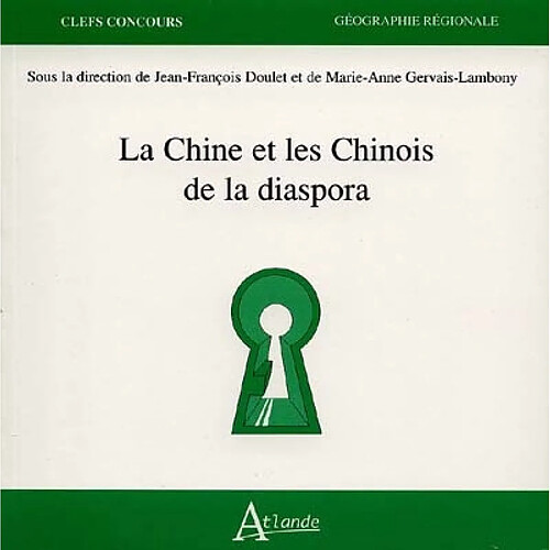 La Chine et les Chinois de la diaspora · Occasion