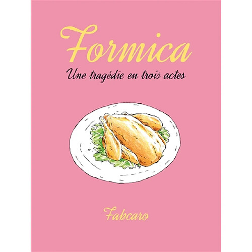 Formica : une tragédie en trois actes · Occasion